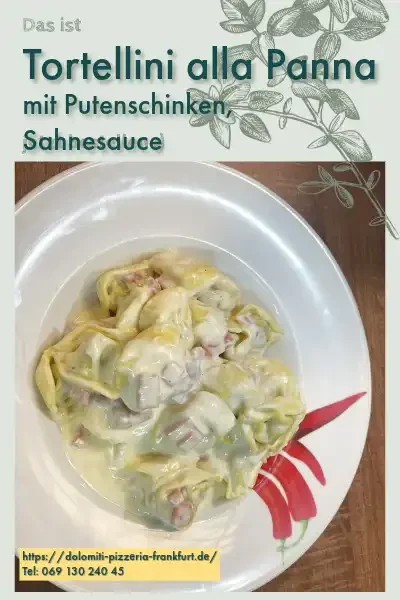 Tortellini alla Panna bei Dolomiti